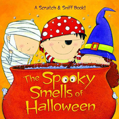 Get KINDLE 💞 The Spooky Smells of Halloween (Scented Storybook) by  Mary Man-Kong &