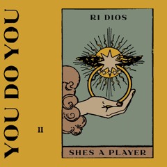 Ri Dios - Shes A Player