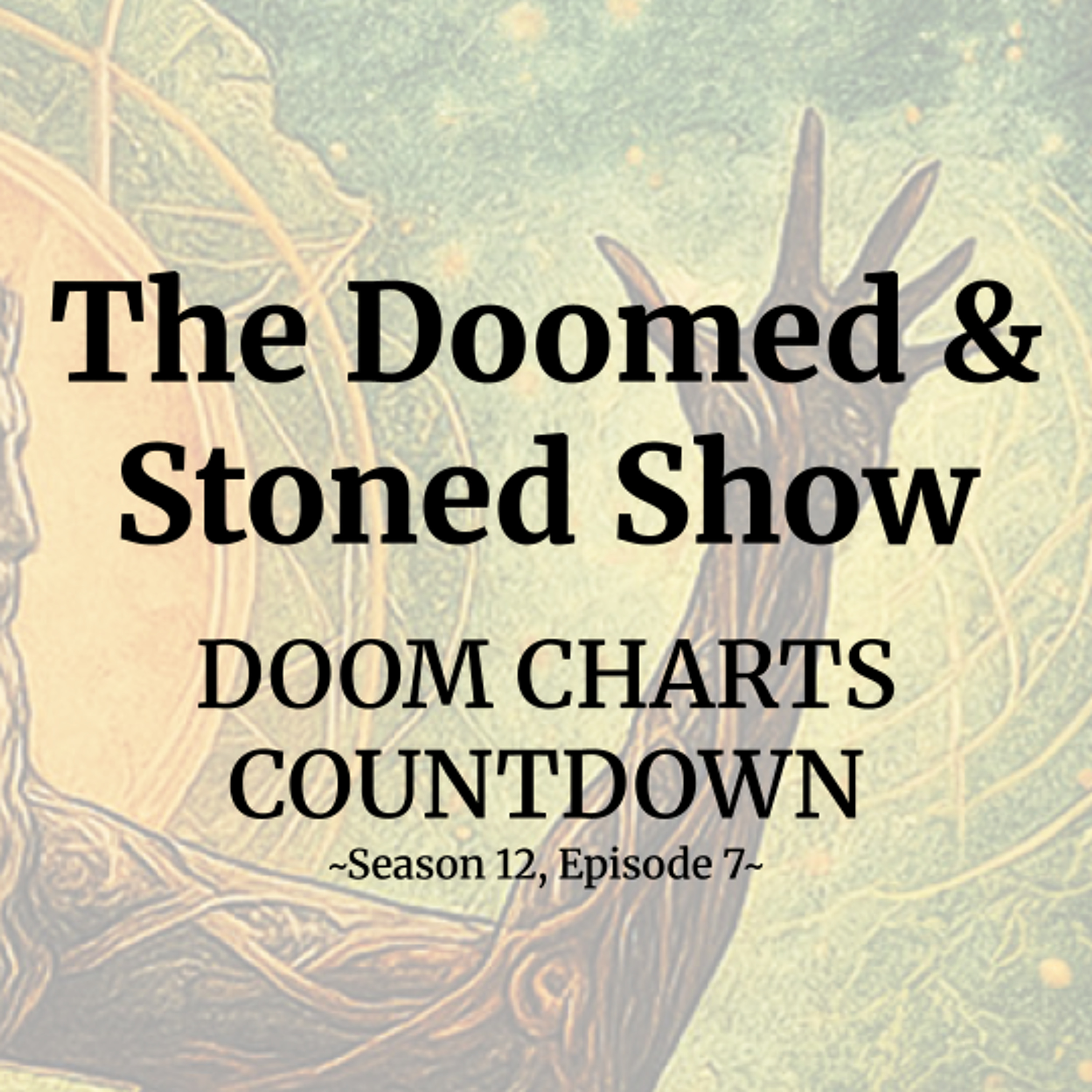 The Doomed and Stoned Show - Broken Sunlight (S12E7) episode artwork