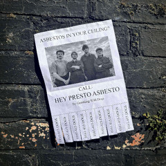 Hey Presto Asbesto
