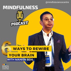 NEUROPLASTICITY - 6 Ways To Rewire Your  Brain