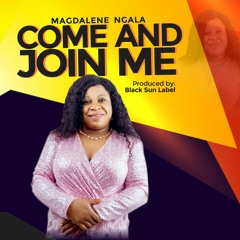 Come And Join Me