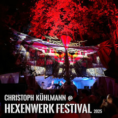 Christoph Kühlmann @ Hexenwerk Festival 2025