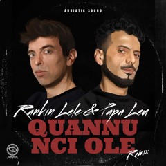 Rankin Lele & Papa Leu Quannu Nci Ole (Hip Hop Remix)