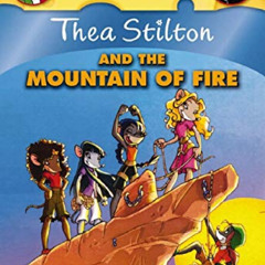 Read PDF 💙 Thea Stilton and the Mountain of Fire (Geronimo Stilton Special Edition)