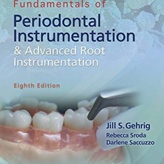 ✔️ [PDF] Download Fundamentals of Periodontal Instrumentation and Advanced Root Instrumentation,