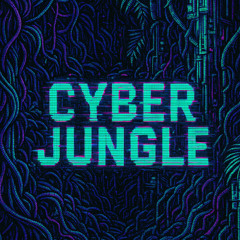 Cyber Jungle