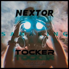 SHI SHA (NEXTOR - TOCKER)SAMAKING 2022