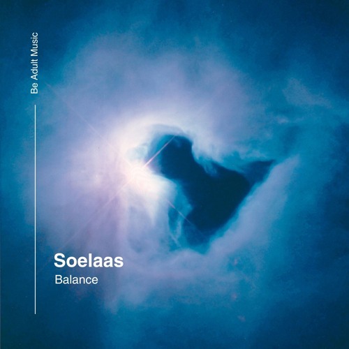 Soelaas - Balance (Original Mix) [Out 17th Feb 2025]