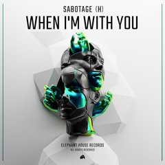 Sabotage (H) - When I'm With You (OUT 19/08) [Teaser]