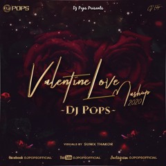 Valentine Love Mashup 2020 - Dj Pops