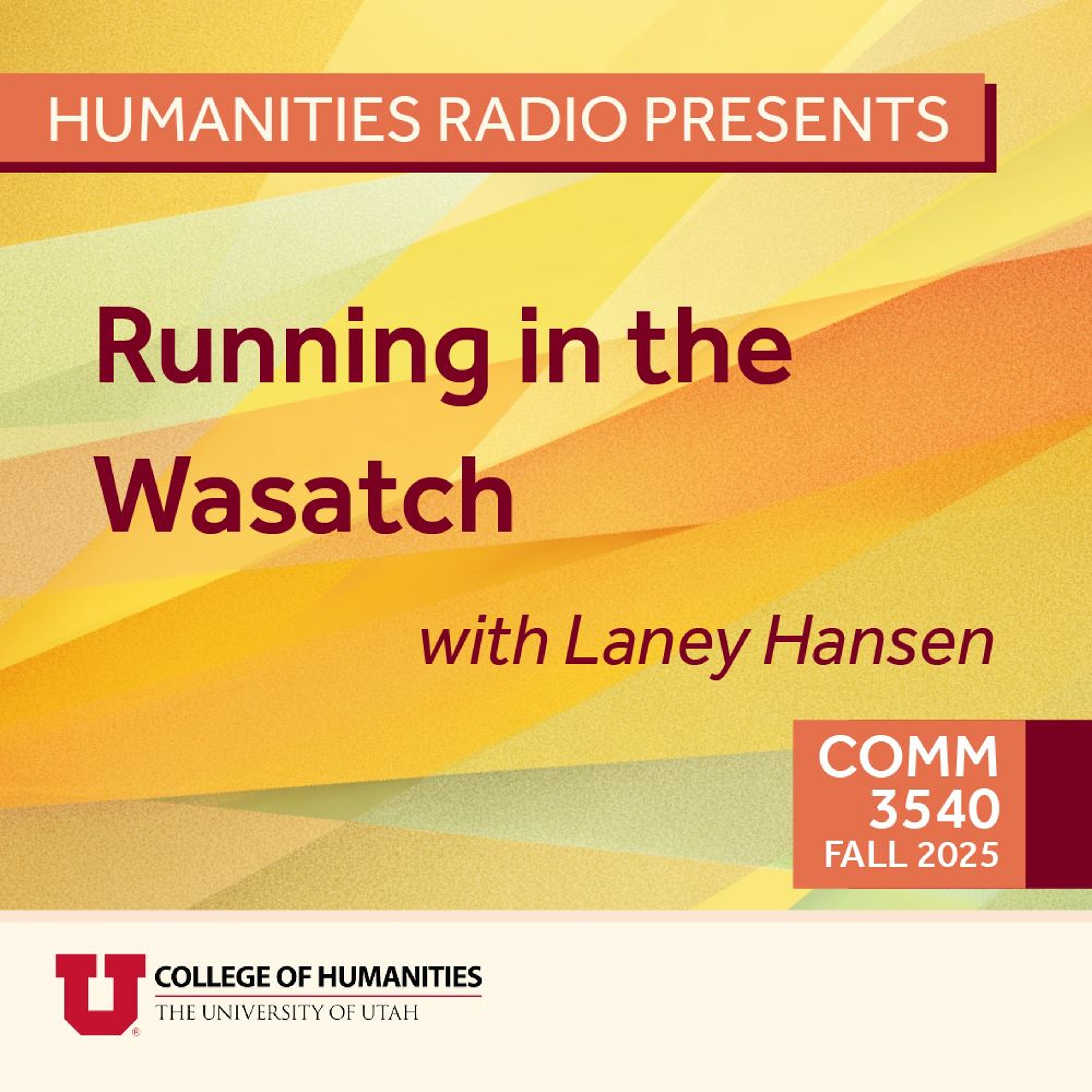 Humanities Radio Presents Comm 3540: Running in the Wasatch episode artwork