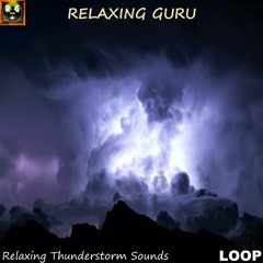 Perfect Sleep with Rain and Thunder Sounds | Relaxing Thunderstorm Sounds | LOOP