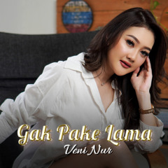Gak Pake Lama