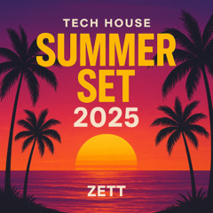 Summer Set 2025 # ZETT