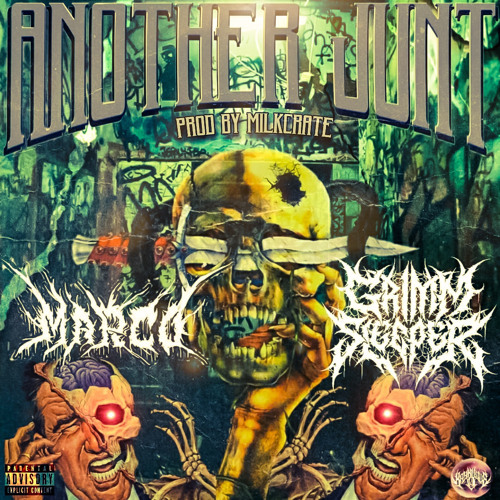 ANOTHER JUNT [FEAT. GRIMM SLEEPER] (PROD. MILKCRATE)