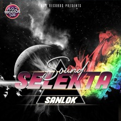 Sanlok - Sound Selekta (Previa)