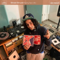 Street Struck - DJ Sunny Sun (04.03.21)
