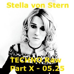 TECHNO Raw - Part X - 0525