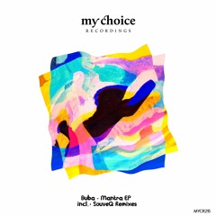PREMIERE: Buba - Mantra (Original Mix) /My Choice Recordings/
