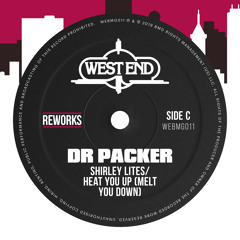 Heat You Up (Melt You Down) (Dr Packer Radio Edit)