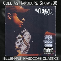 DJ FREEZE / COLD AS HARDCORE SHOW #98 / MILLENNIUM HARDCORE CLASSICS / MAY / 2021