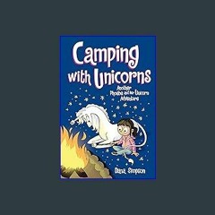 Download Ebook 🌟 Camping with Unicorns (Phoebe and Her Unicorn Series Book 11) (Volume 11) eBook P