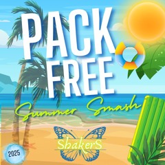 ShakerS - Pack Free Summer Smash 2025