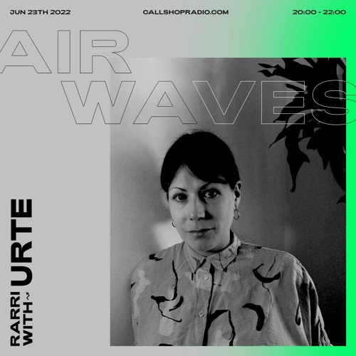 Air Waves - RARRI with URTE 23.06.22