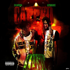 Capped Out (ft) CoSantana (Prod Gateway x WhatsWrongChase)