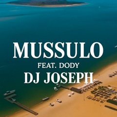 Mussulo (Afro House Remix) | DJ Joseph feat. Dody | Summer Vibes 2025 🔥🌴”