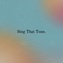 Sing That Tune.