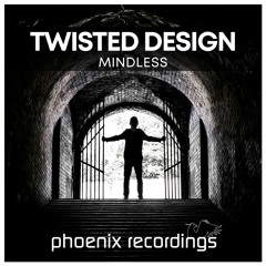 Twisted Design - Mindless