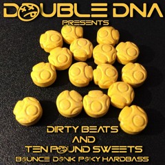 Double Dna Dirty Beats Ten Pound Sweets