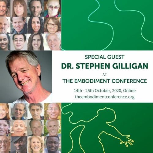 Podcast Generative Somatic Mind Stephen Gilligan For The Embodiment conference