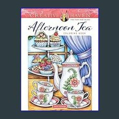 {pdf} ⚡ Creative Haven Afternoon Tea Coloring Book (Adult Coloring Books: Food & Drink)     Paperb