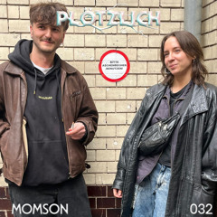 Plötzlich Podcast // 032 MOMSON