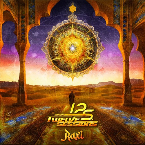Twelve Sessions - Raxi (Out now sonektar)
