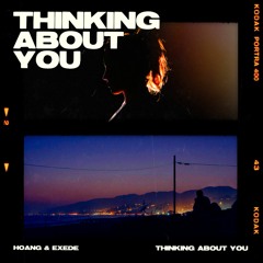 Hoang & Exede - Thinking About You