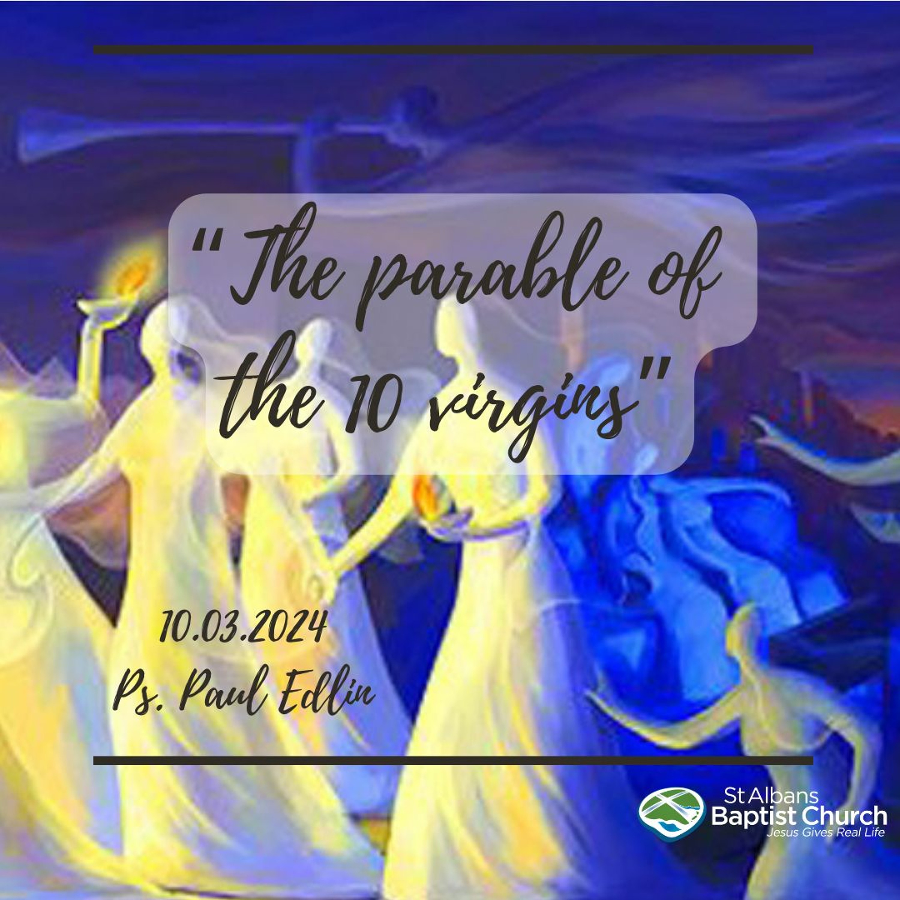 10.03.2024 - The Parable of the 10 virgins - Paul Edlin episode artwork