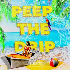 Peep The Drip ft. QuanDawqq