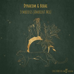 Dynacom & Bodai - Symbiosis (Ambient Mix) [AMITABHA]