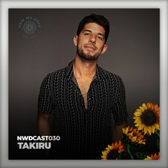 NWDCAST030 - Takiru