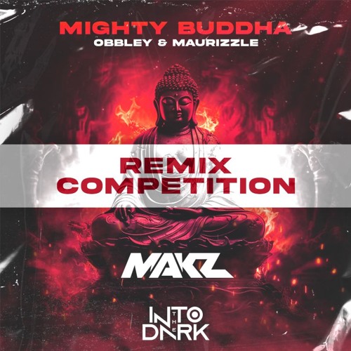OBBLEY & MAURIZZLE - MIGHTY BUDDHA (MAKZ REMIX)