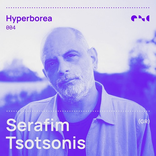 Hyperborea 004 - Serafim Tsotsonis