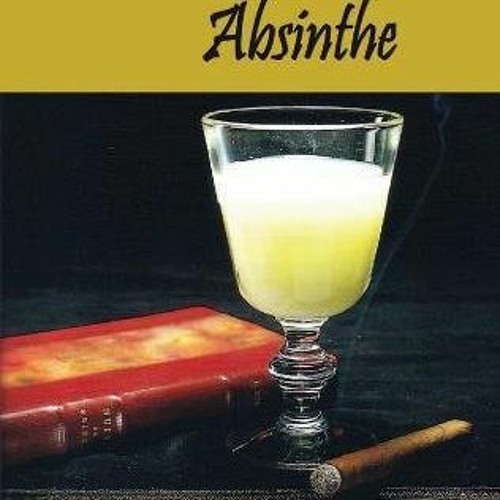 ebook The Dedalus Book of Absinthe (Dedalus Hall of Fame. Band 5)