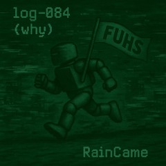 log-084 (why)