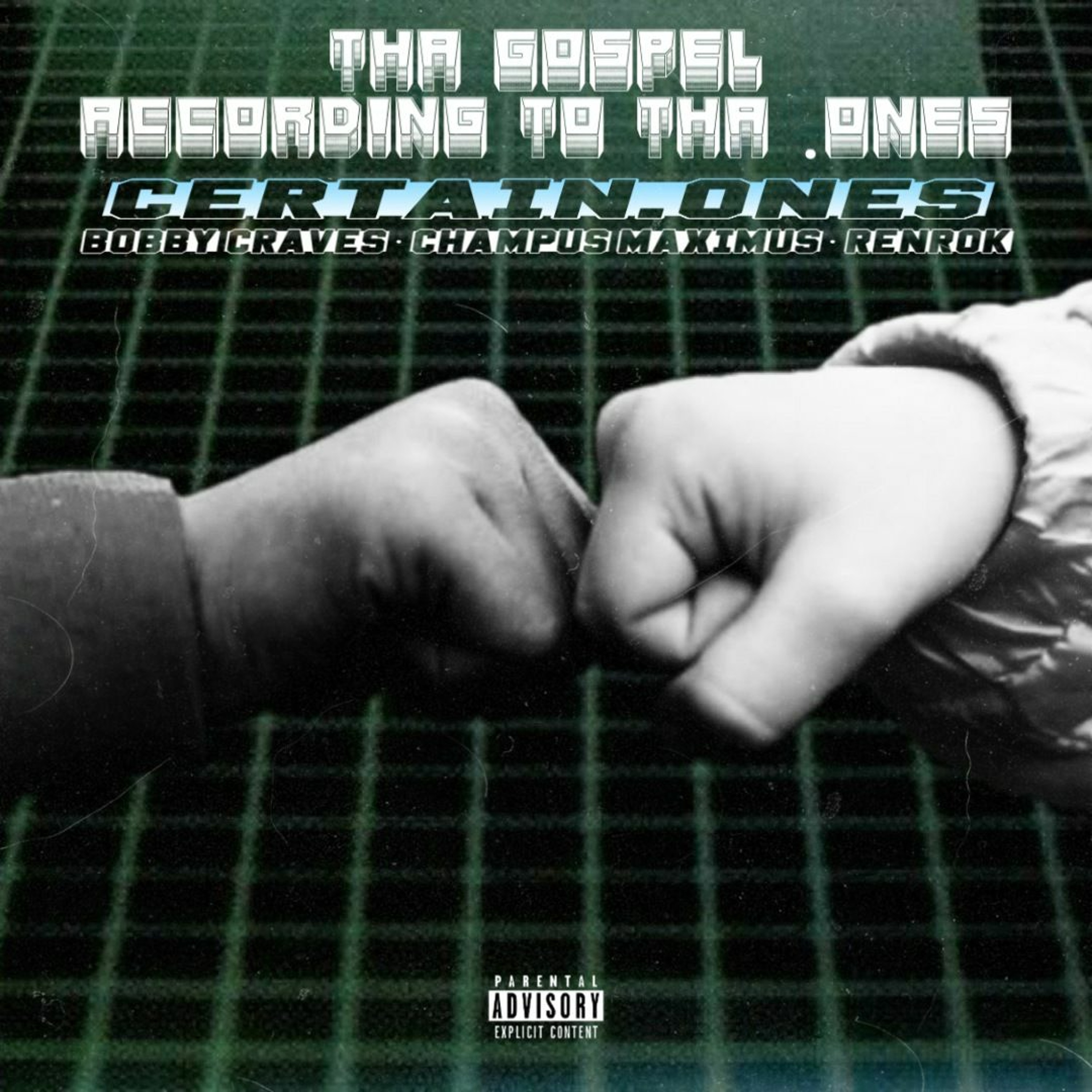 THA GOSPEL according to tha .ONES | BOBBY CRAVES • CHAMPUS MAXIMUS • prod by RENROK episode artwork