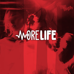 GIRLS OFF MY HIGH (MORELIFE MASHUP)