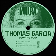 PREMIERE: Thomas Garcia - Right Dub [Miura Records]